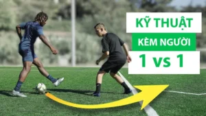 Kỹ Thuật Kèm Người Trong Bóng Đá Hiện Đại Và Ứng Dụng